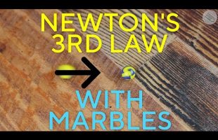 Newton’s 3rd Law Explained with Marbles!