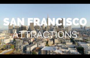 10 Top Tourist Attractions in San Francisco – Travel Video