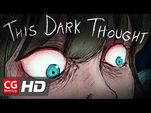 CGI Animated Short Film: “This Dark Thought” Horror Short by Kris & Kurtis Theorin |  @CGMeetup ​