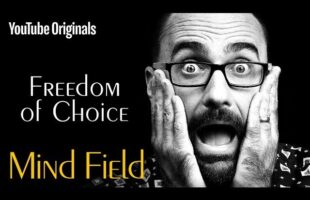 Freedom of Choice – Mind Field (Ep 5)