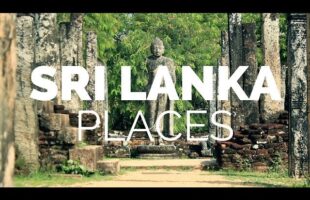10 Best Places to Visit in Sri Lanka – Travel Video