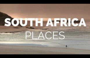 10 Best Places to Visit in South Africa – Travel Video