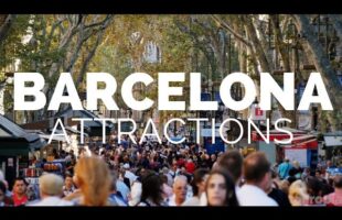 10 Top Tourist Attractions in Barcelona – Travel Video