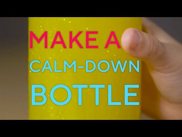 How to Make a Calm Down Bottle