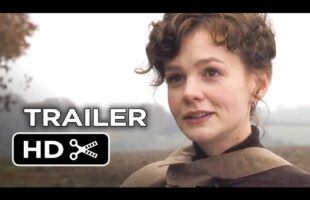 Far from the Madding Crowd Official Trailer #2 (2015) – Carey Mulligan Movie HD