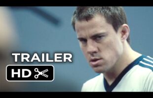 Foxcatcher Official Trailer #1 (2014) – Channing Tatum, Steve Carell Drama HD