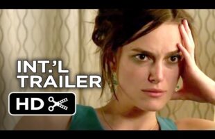 Laggies “Say When” Official UK Trailer #1 (2014) – Keira Knightley, Chloë Grace Moretz Movie HD